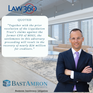 BRETT AMRON WAS QUOTED IN A LAW 360 ARTICLE, “MODELLS REACHES $22.7M CH. 11 SETTLEMENT WITH EX-CEO”