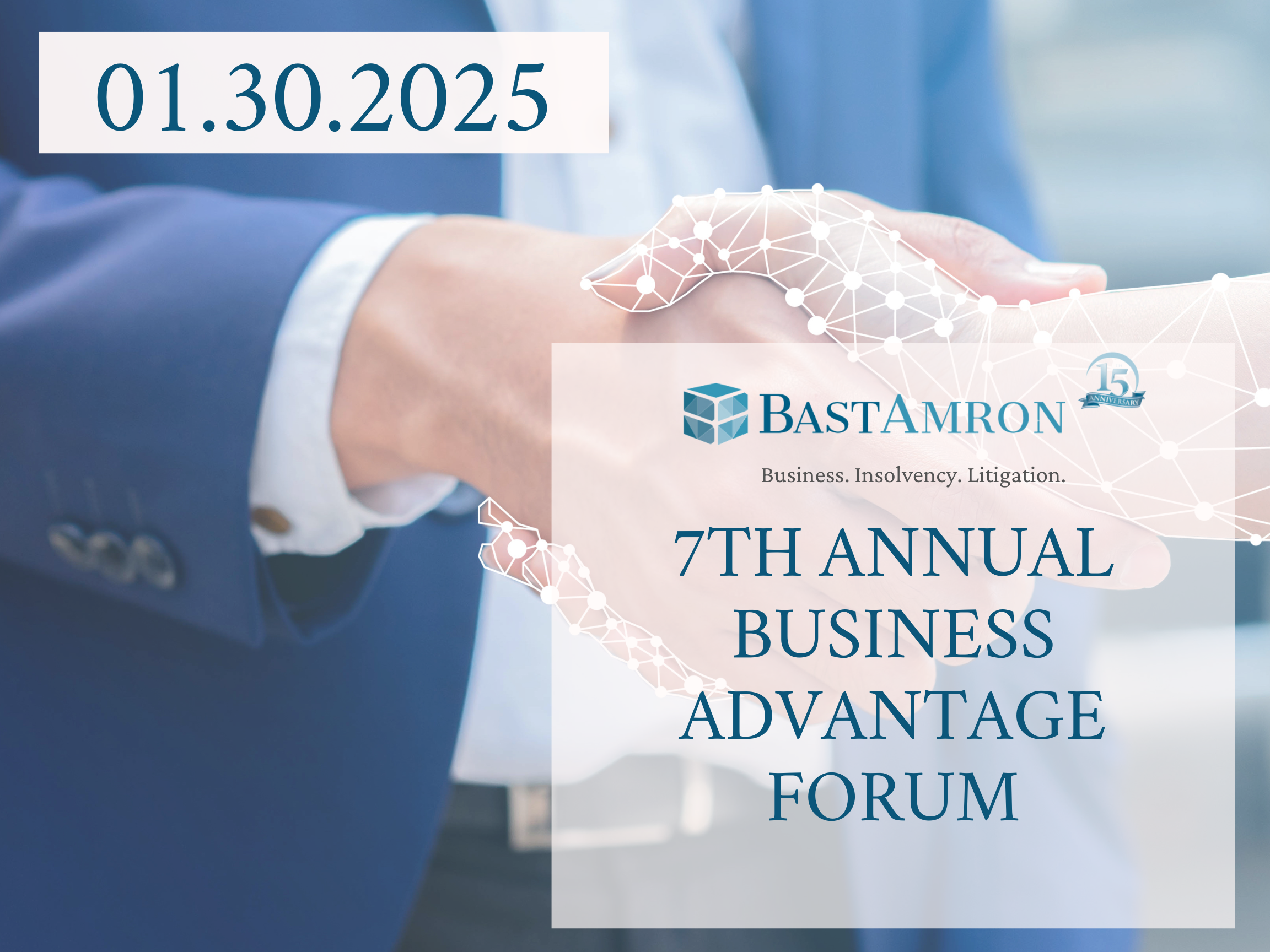 BAST AMRON’S 7TH ANNUAL BUSINESS ADVANTAGE FORUM! JANUARY 30, 2025