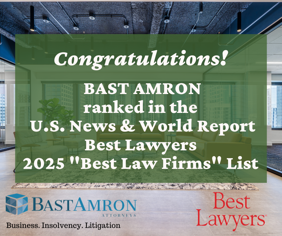 BAST AMRON RANKS NATIONALLY & REGIONALLY IN THE 15TH EDITION OF U.S. NEWS- BEST LAWYERS “BEST LAW FIRMS”