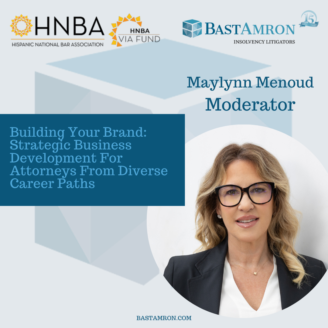 MAYLYNN MENOUD TO MODERATE PANEL ON “BUILDING YOUR BRAND: STRATEGIC BUSINESS DEVELOPMENT FOR ATTORNEYS FROM DIVERSE CAREER PATHS”