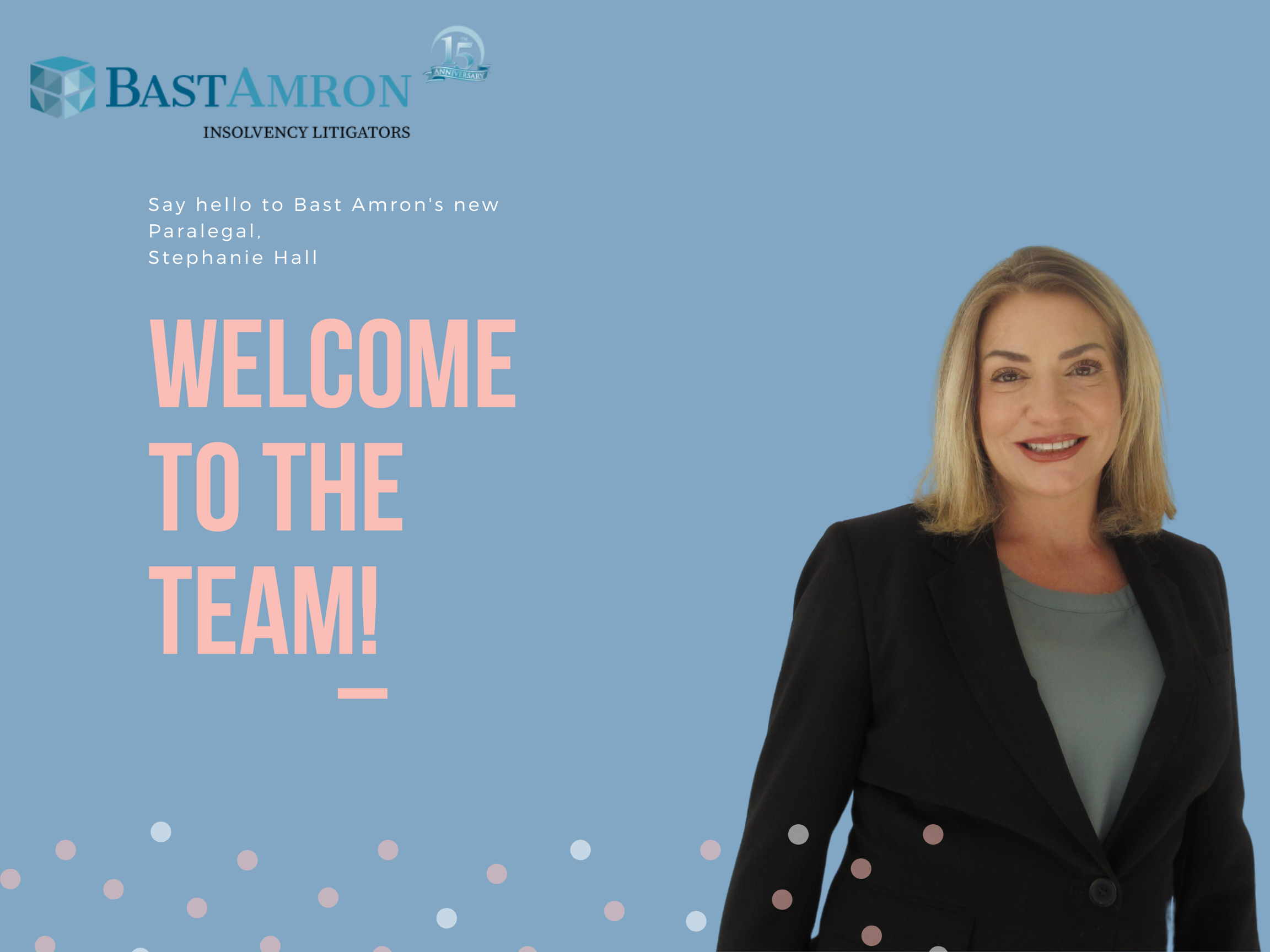 STEPHANIE HALL JOINS BAST AMRON AS LITIGATION PARALEGAL